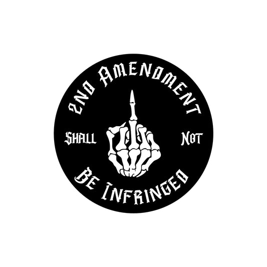 2ND Amendment Shall Not Be Infringed Sticker